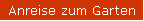 Anreise zum Garten