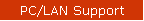 PC/LAN Support